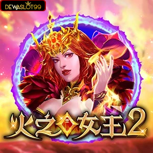 Fire Queen 2