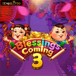 blessing coming 3